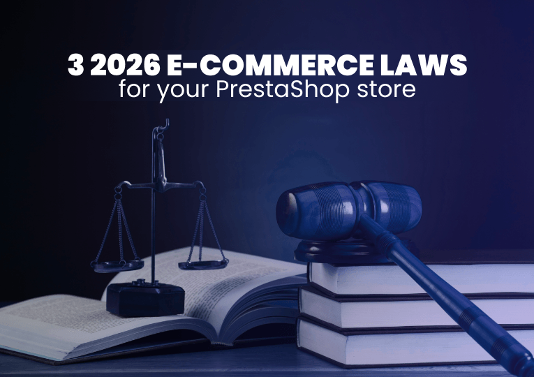 3 2026 e-commerce laws are already affecting your PrestaShop store - Profileo